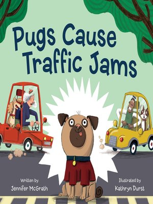 cover image of Pugs Cause Traffic Jams
